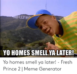 yo-homes-smell-ya-later-memegenerator-net-yo-homes-smell-ya-53881062.png yo-homes-smell-ya-later-memegenerator-net-yo-homes-smell-ya-53881062.png