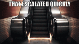 escalator-that-escalated-quickly.gif
