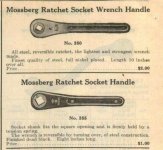 Mossberg No. 350 and No. 355 Ratchet Socket Wrench Handle - 1916 H. Channon Co. catalog pp 178.jpg Mossberg No. 350 and No. 355 Ratchet Socket Wrench Handle - 1916 H. Channon Co. catalog pp 178.jpg