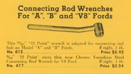 Indestro 615 617 Ford A B & V8 Connecting Rod Wrench - 1935 Indestro catalog pp 30.jpg Indestro 615 617 Ford A B & V8 Connecting Rod Wrench - 1935 Indestro catalog pp 30.jpg