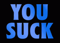 yousuck8.gif yousuck8.gif