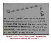 Thorsen 10122 Ford cylinder head cap screw wrench 1933 Thorsen catalog pp 17.jpg Thorsen 10122 Ford cylinder head cap screw wrench 1933 Thorsen catalog pp 17.jpg